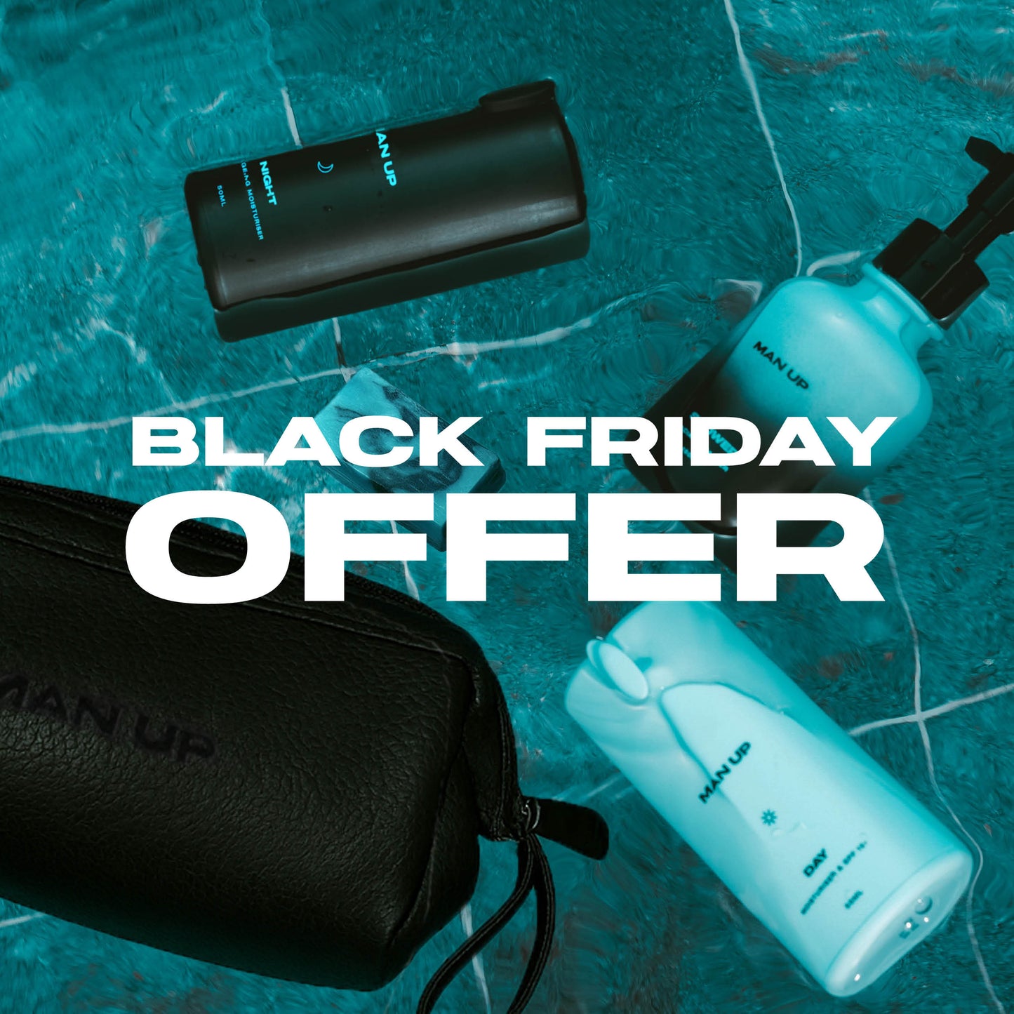 MAN UP BLACK FRIDAY OFFER